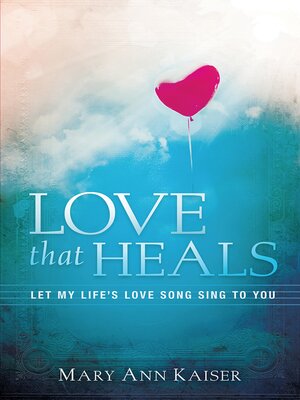 cover image of Love That Heals